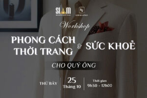 Workshop: phong cách thời trang & sức khỏe cho quý ông